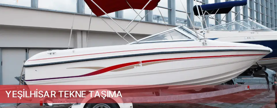 Yeşilhisar İlçemi Tekne Taşıma